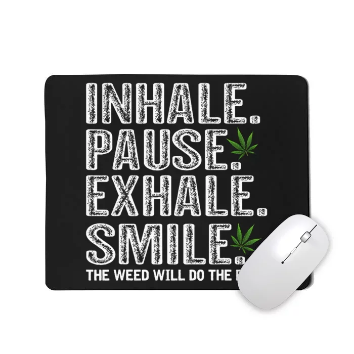 Funny I Smoke Blunt Weed Marijuana Cannabis Pot Smoking 420 Mousepad