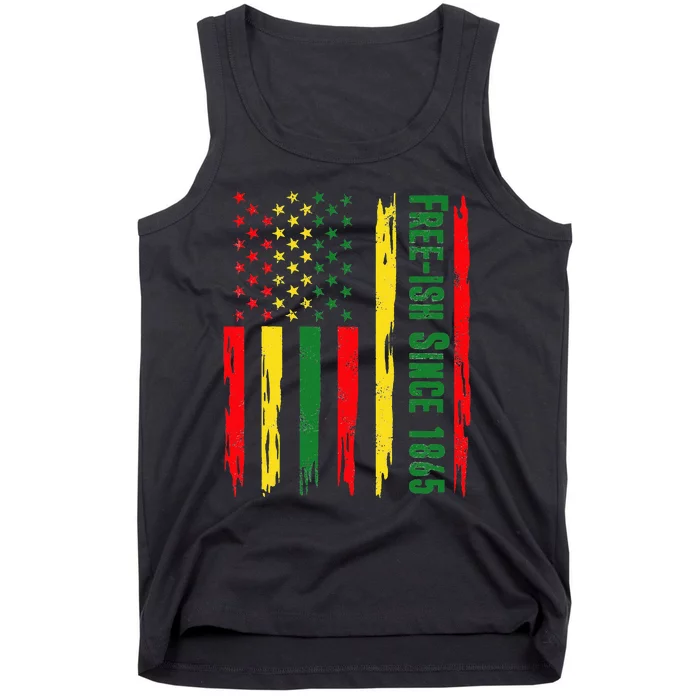 Free Ish Since 1865 With Pan African Flag For Juneteenth Tank Top