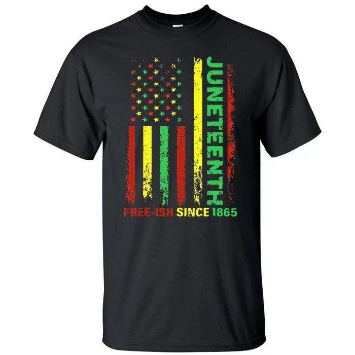 Free Ish Since 1865 With Pan African Flag For Juneteenth Tall T-Shirt