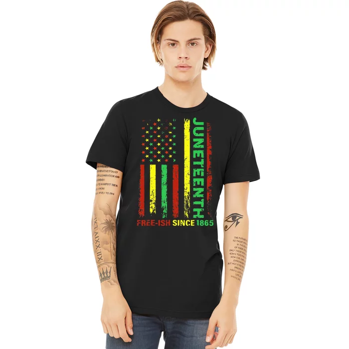 Free Ish Since 1865 With Pan African Flag For Juneteenth Premium T-Shirt