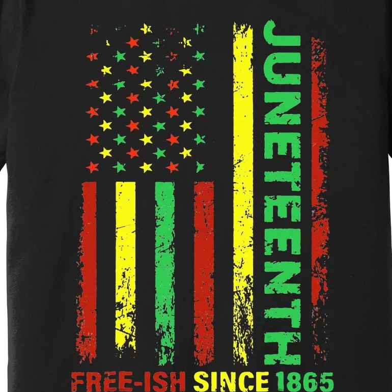 Free Ish Since 1865 With Pan African Flag For Juneteenth Premium T-Shirt