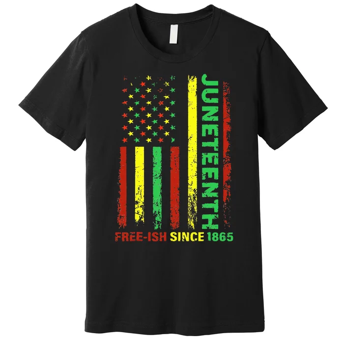 Free Ish Since 1865 With Pan African Flag For Juneteenth Premium T-Shirt