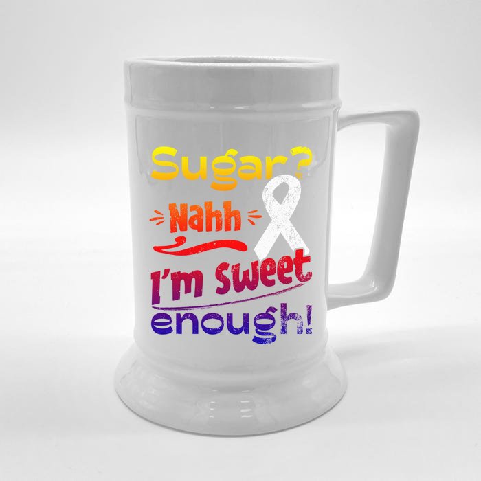 Funny I'm Sweet Enough T1d Diabetes Gift Front & Back Beer Stein