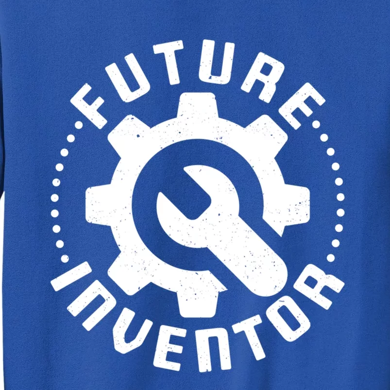 Future Inventor Stem Engineering Love Inventing Graphic Gift Tall Sweatshirt