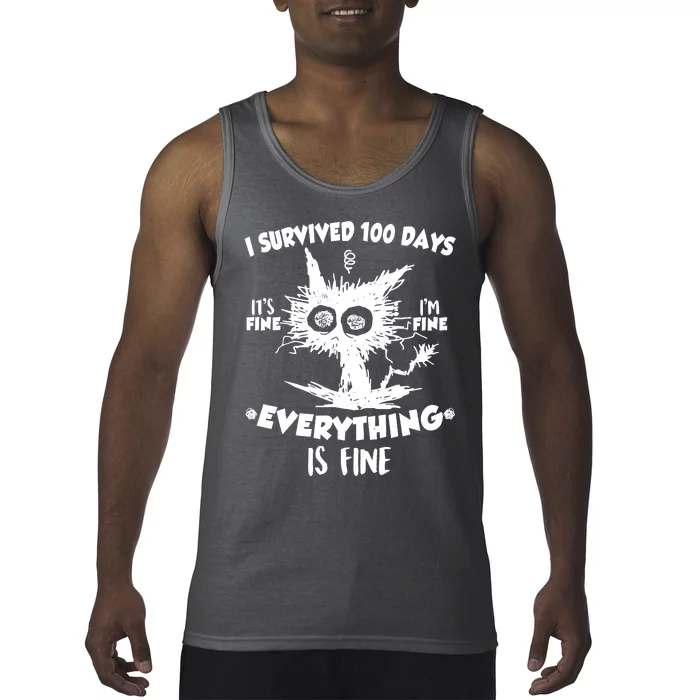 Funny I Survived 100 Days It's Fine I'm Fine Everything Is Fine Tank Top