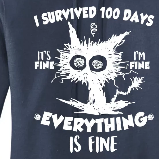 Funny I Survived 100 Days It's Fine I'm Fine Everything Is Fine Women's Pullover Hoodie