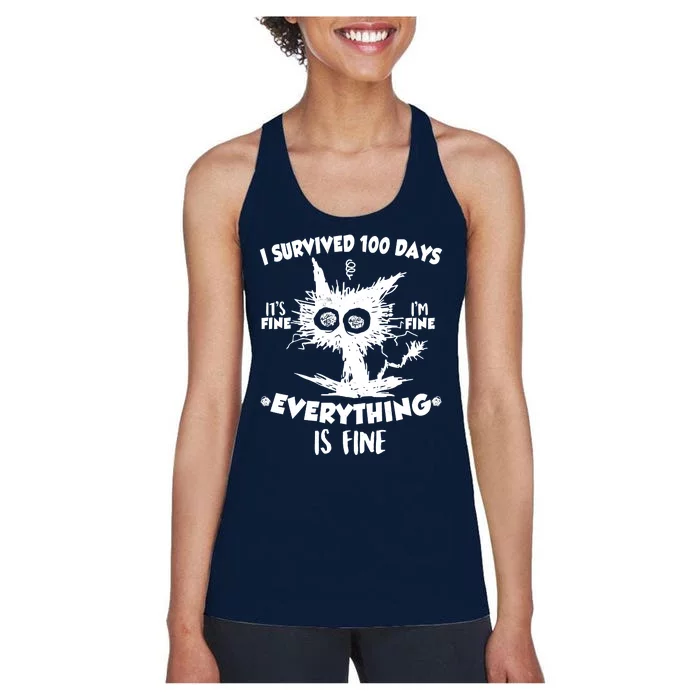 Funny I Survived 100 Days It's Fine I'm Fine Everything Is Fine Women's Racerback Tank