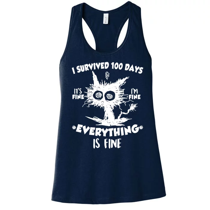 Funny I Survived 100 Days It's Fine I'm Fine Everything Is Fine Women's Racerback Tank