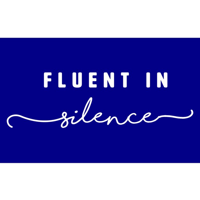 Fluent In Silence Cool Gift Funny Introvert Gift Shy Quiet Meaningful Gift Bumper Sticker