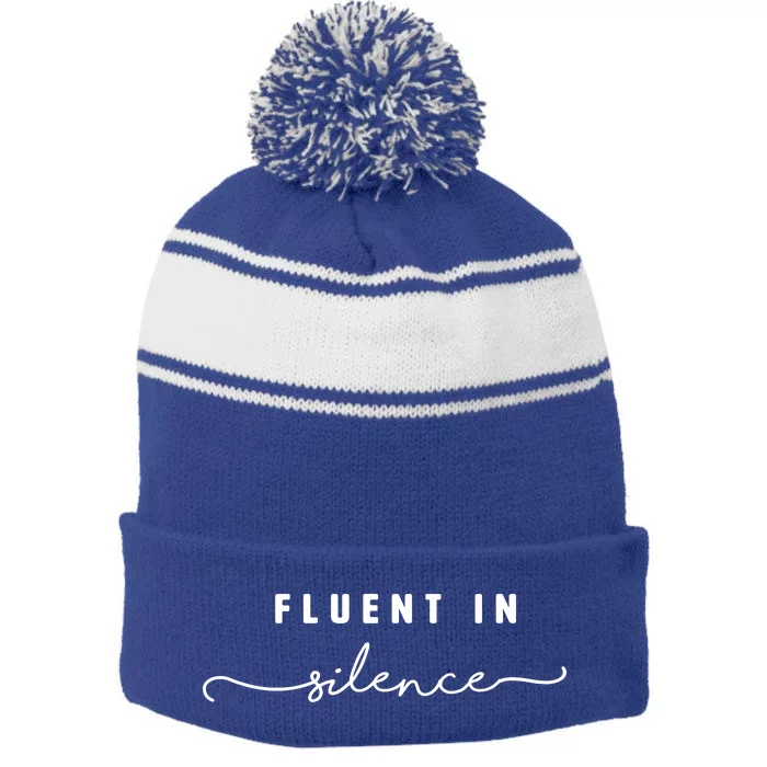 Fluent In Silence Cool Gift Funny Introvert Gift Shy Quiet Meaningful Gift Stripe Pom Pom Beanie