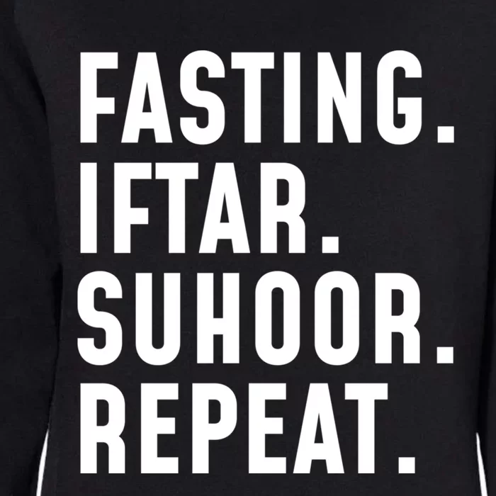 Fastin Iftar Suhoor Repeat Wholesome Ramadan Kareem Islamic Gift Womens California Wash Sweatshirt