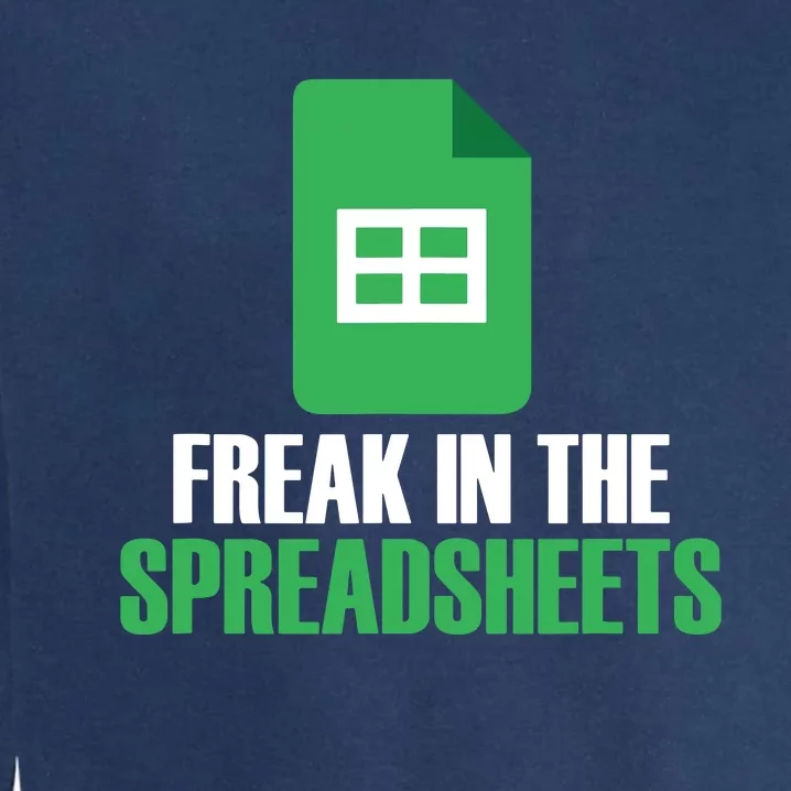 Freak In Spreadsheets Excel Accountant Accounting Garment-Dyed Sweatshirt