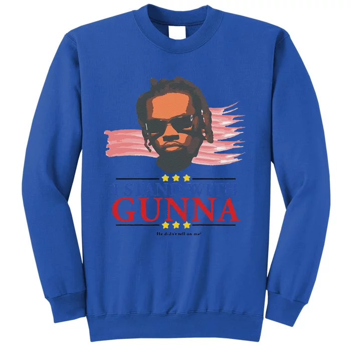 Funny I Stand With G.Unna He Didn’T Tell On Me Gift Tall Sweatshirt