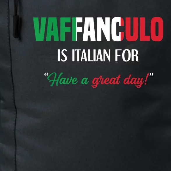 Funny Italian Saying Vaffanculo Have A Great Day Daily Commute Backpack