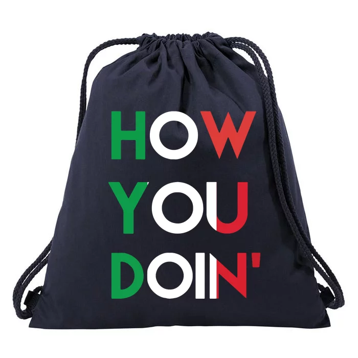 Funny Italian Sayings How You Doin Drawstring Bag