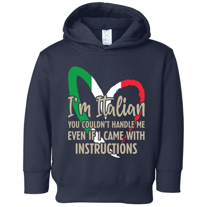 Funny Italian Sayings Im Italian Toddler Hoodie