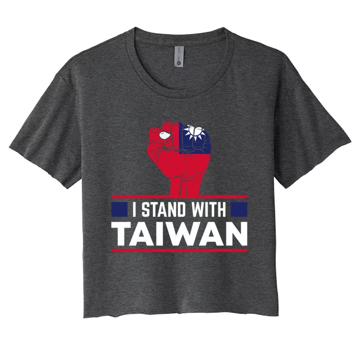 Fist I Stand With Taiwan Cool Gift Women's Crop Top Tee