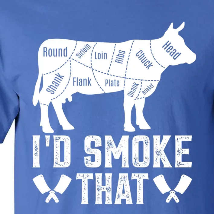 Funny I’d Smoke That Cow Meat Grilling Bbq Smoker Chef Dad Gift Tall T-Shirt