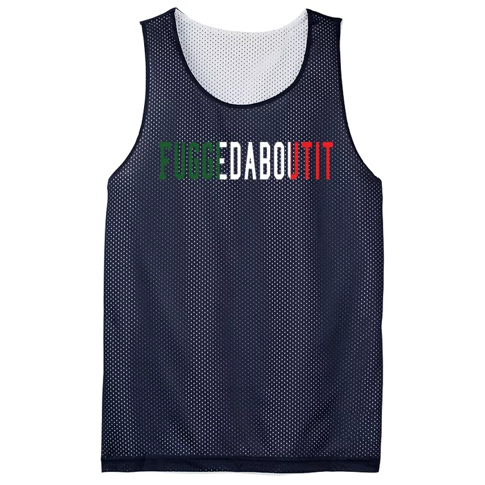 Funny Italian Slang Sayings Fuggedaboutit Mesh Reversible Basketball Jersey Tank