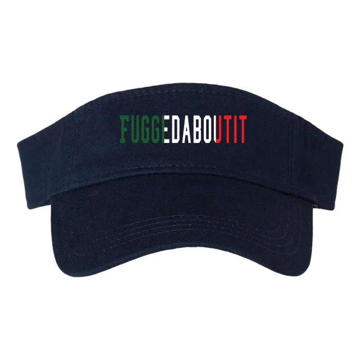 Funny Italian Slang Sayings Fuggedaboutit Valucap Bio-Washed Visor