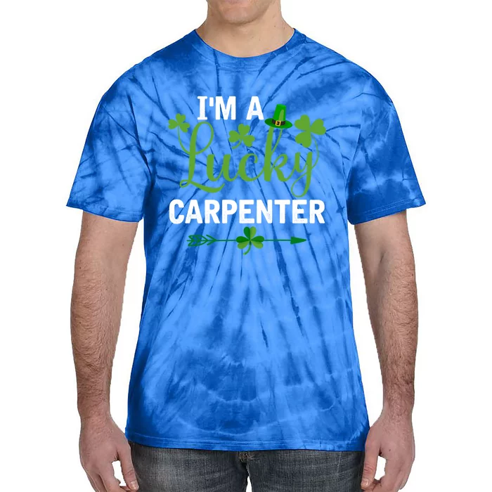 Funny Irish St Patricks Day Costume I'm A Lucky Carpenter Gift Tie-Dye T-Shirt