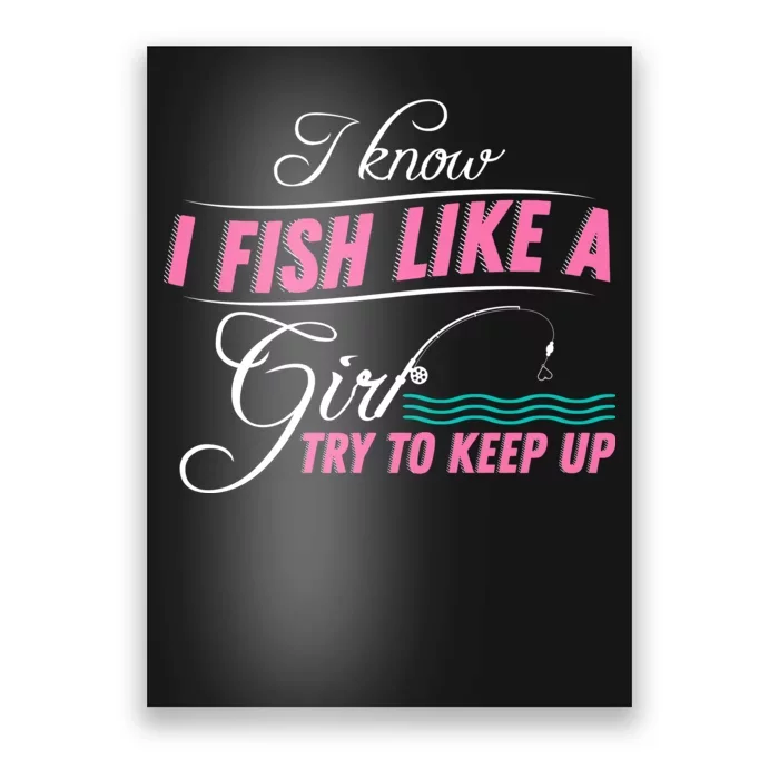 Fish Like A Girl Try To Keep Up Poster