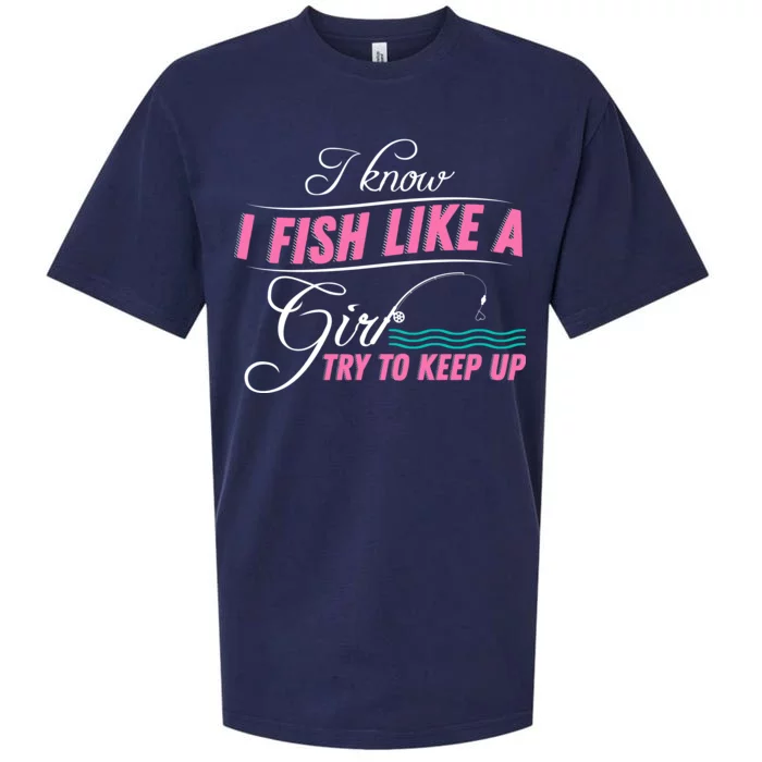 Fish Like A Girl Try To Keep Up Sueded Cloud Jersey T-Shirt