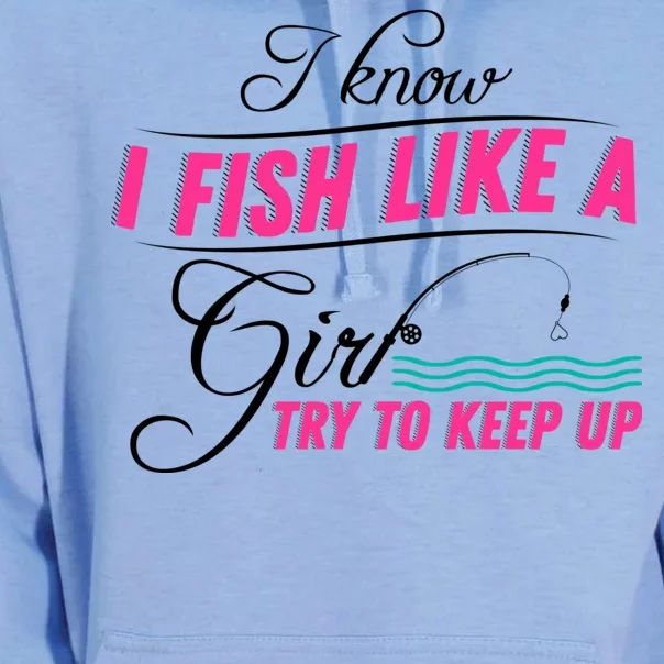 Fish Like A Girl Try To Keep Up Unisex Surf Hoodie