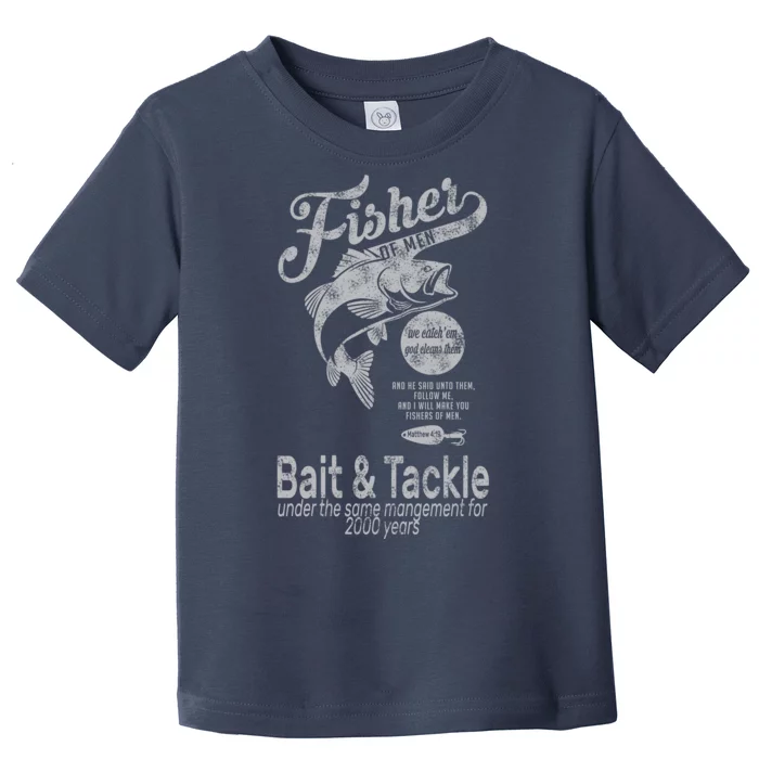 Fisher Of Men Toddler T-Shirt