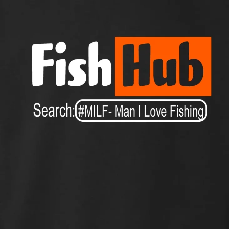 FishHub Milf Man I Love Fishing Funny Toddler Hoodie