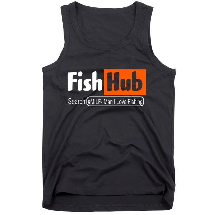 FishHub Milf Man I Love Fishing Funny Tank Top