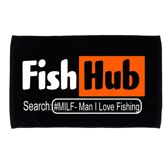 FishHub Milf Man I Love Fishing Funny Microfiber Hand Towel