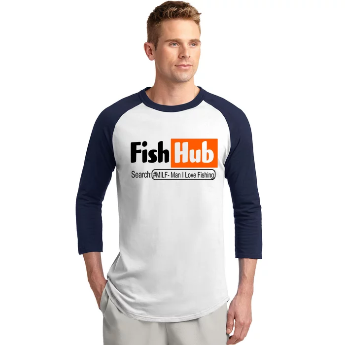 FishHub Milf Man I Love Fishing Funny Baseball Sleeve Shirt