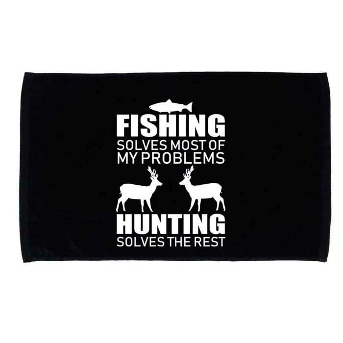 Fishing And Hunting Solves My Problems Microfiber Hand Towel