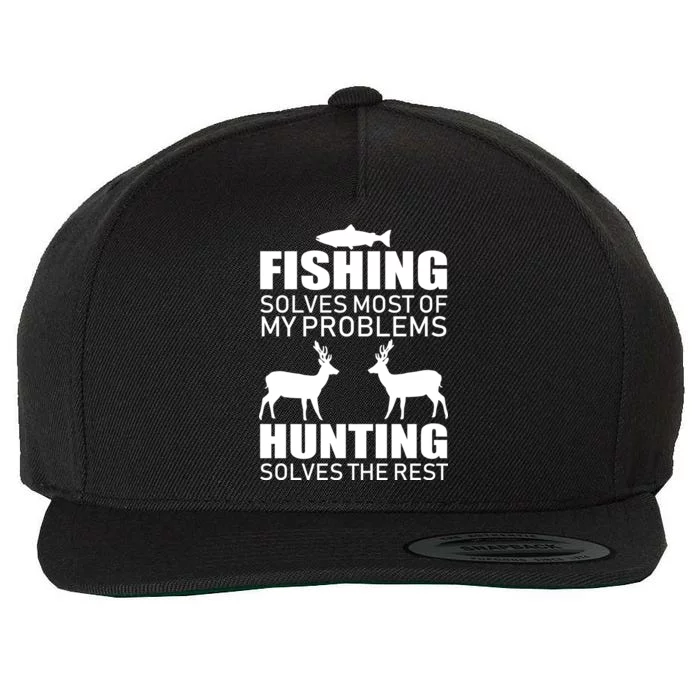 Fishing And Hunting Solves My Problems Wool Snapback Cap