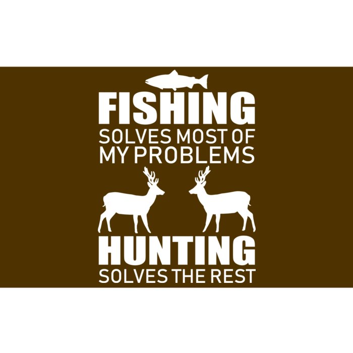 Fishing And Hunting Solves My Problems Bumper Sticker