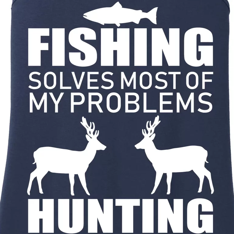 Fishing And Hunting Solves My Problems Ladies Essential Tank