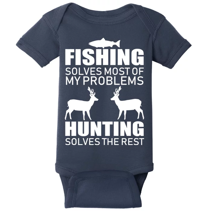 Fishing And Hunting Solves My Problems Baby Bodysuit