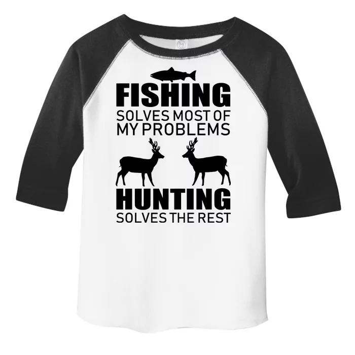 Fishing And Hunting Solves My Problems Toddler Fine Jersey T-Shirt