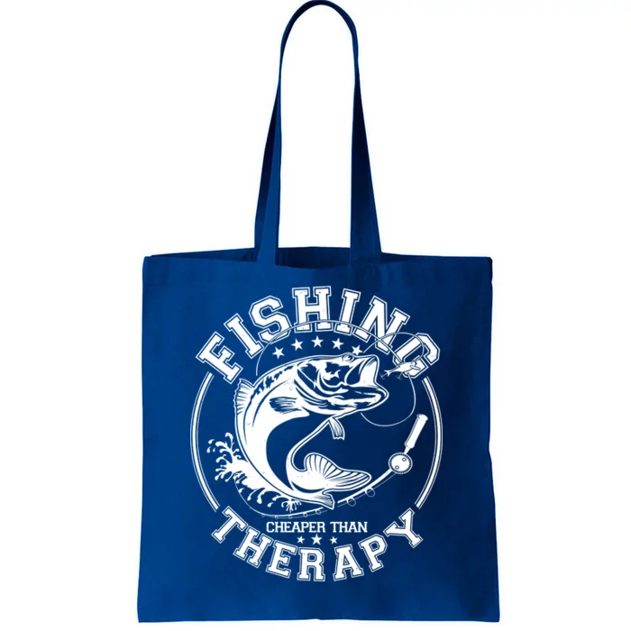 Fishing Cheaper Than Therapy Tote Bag