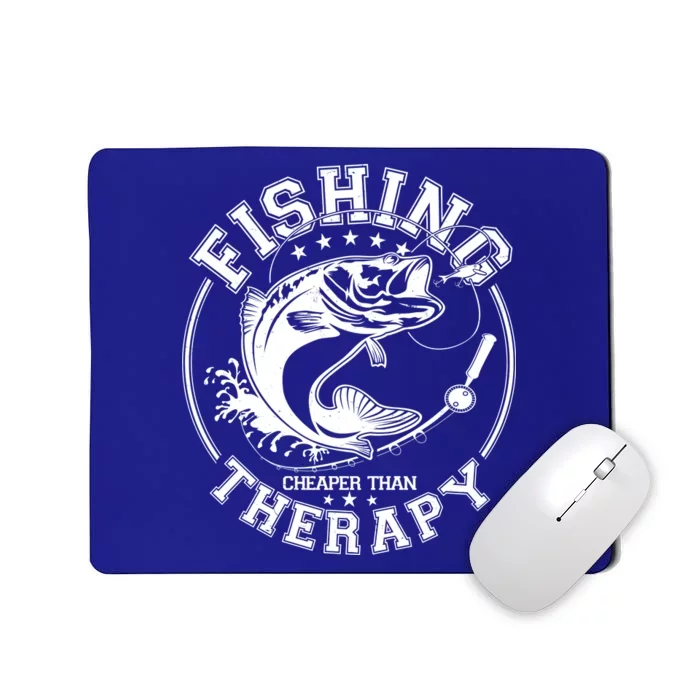 Fishing Cheaper Than Therapy Mousepad