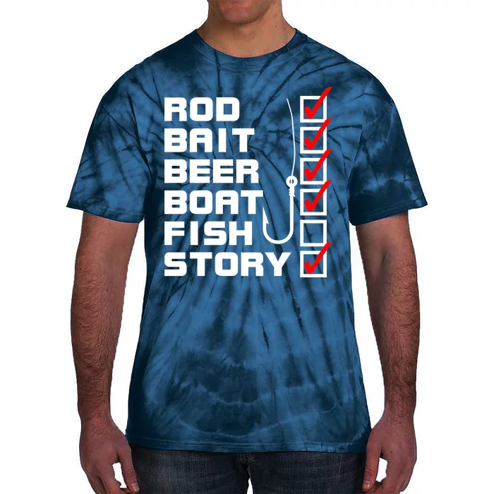 Fishing Check list Everything Checked But Fish Tie-Dye T-Shirt