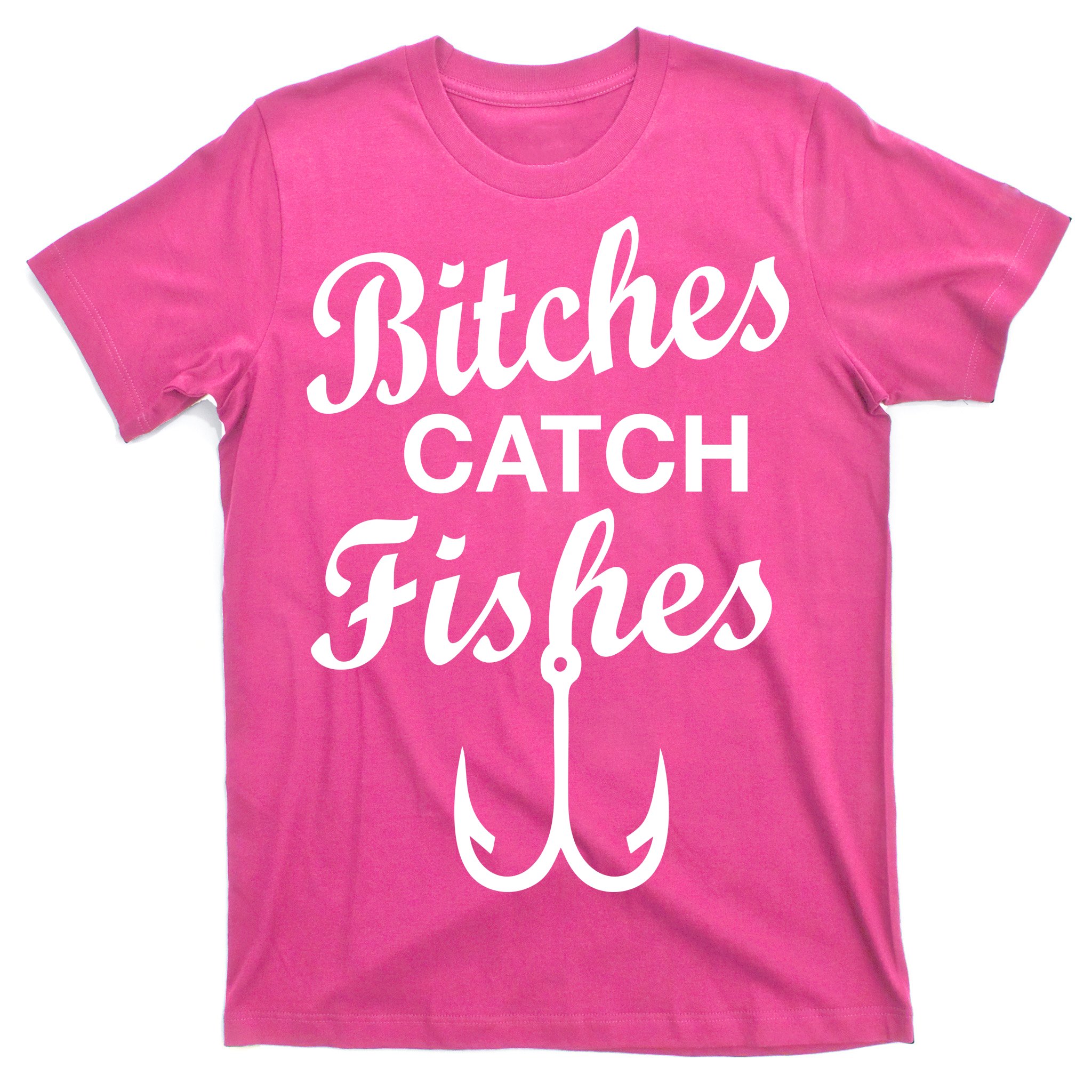 Fishing Tshirt for Women Funny Shirt Bitches Catch Fishes Birthday