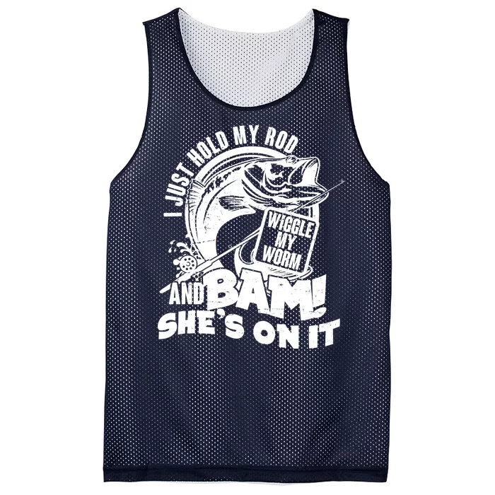 Fishing I Just Hold My Rod And Wiggle My Worm Mesh Reversible Basketball Jersey Tank