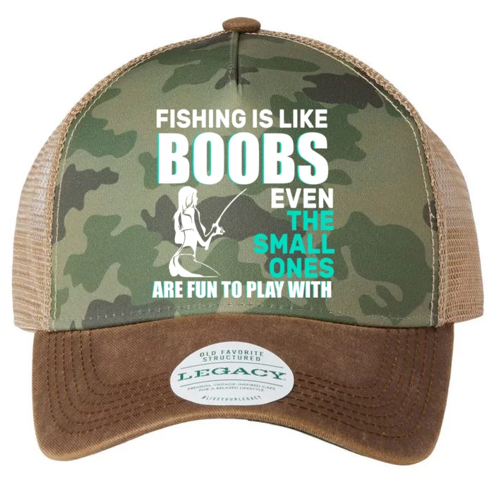 Fishing Is like Boobs Even The Small One Are Fun To Play With Legacy Tie Dye Trucker Hat