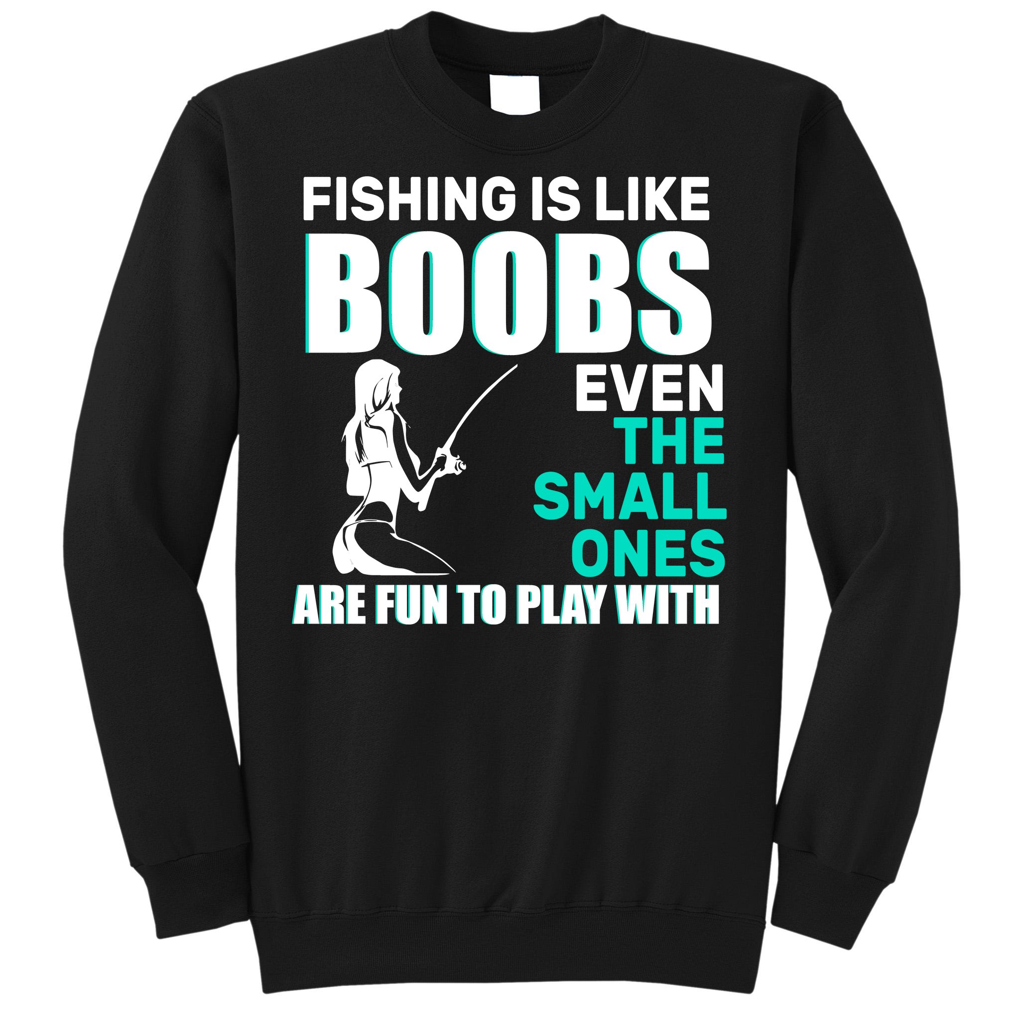 Fishing is like boobs I like fishing meme shirt, hoodie, sweater