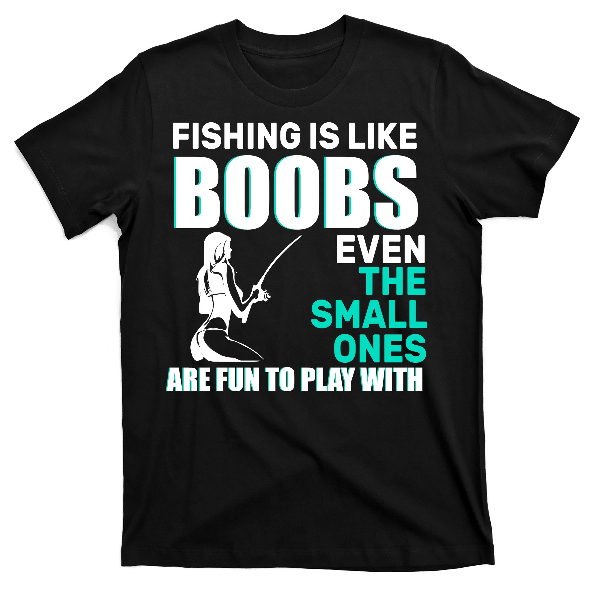 TeeShirtPalace | Fishing Is like Boobs Even The Small One Are Fun To Play  With Tote Bag