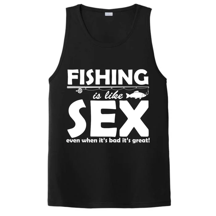 Fishing Is like Sex Performance Tank