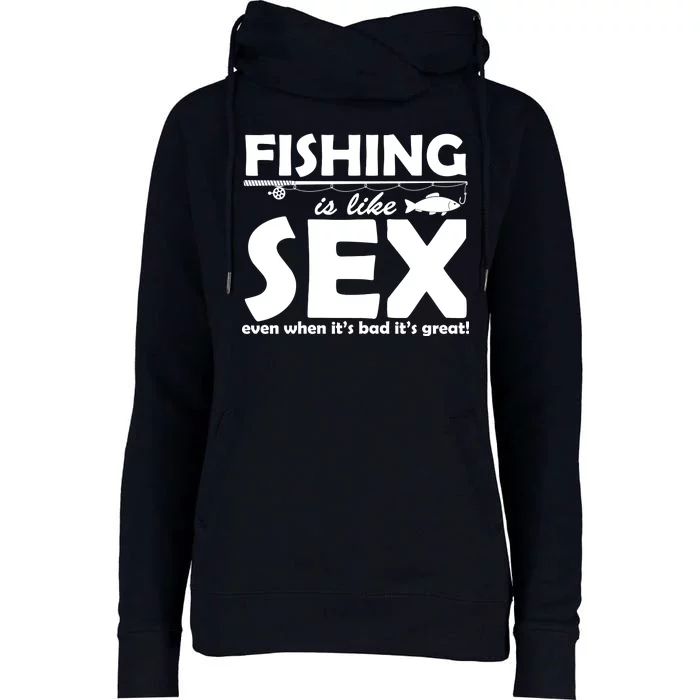 Fishing Is like Sex Womens Funnel Neck Pullover Hood