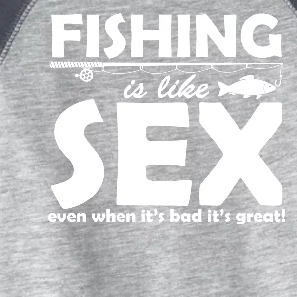 Fishing Is like Sex Toddler Fine Jersey T-Shirt